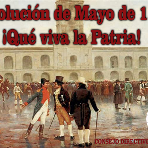 25 DE MAYO: REVOLUCIÓN DE MAYO Y PRIMER GOBIERNO PATRIO