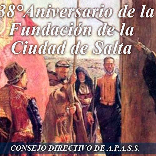 438° ANIVERSARIO DE LA FUNDACIÓN DE LA CIUDAD DE SALTA